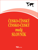 Česko-čínský / čínsko-český malý slovník -  kolektiv autorů TZ-one