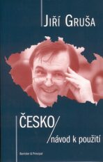 Česko návod k použití - Jiří Gruša