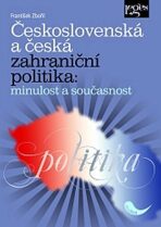 Československá a česká zahraniční politika: minulost a současnost - Vladimír Zbořil