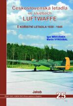 Československá letadla ve službách Luftwaffe - Igor Mrkvánek,Martin Vyroubal