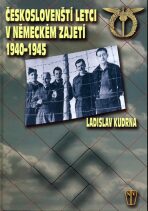 Českoslovenští letci v německém zajetí 1940 - 1945 - Ladislav Kudrna
