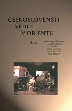 Českoslovenští vědci v Orientu - Wolf B. Oerter,  Libor Jůn, ...