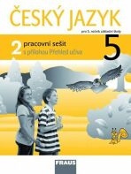 Český jazyk 5/2 pracovní sešit - Jaroslava Kosová, ...