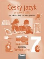 Český jazyk 7 pro ZŠ a víceletá gymnázia - pracovní sešit - Zdeňka Krausová, ...