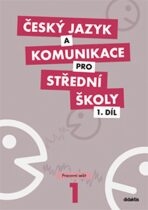 Český jazyk a komunikace pro SŠ - 1.díl (pracovní sešit) - 