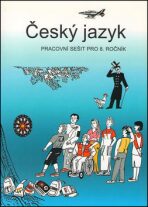 Český jazyk pracovní sešit pro 8. ročník - Zdeněk Topil, ...