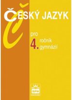 Český jazyk pro 4. r. gymnázií, učebnice - Jiří Kostečka