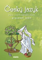 Český jazyk pro 5. ročník ZŠ Pracovní sešit - Miroslava Horáčková
