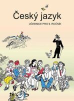 Český jazyk učebnice pro 9. ročník - Vladimíra Bičíková
