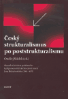 Český strukturalismus po poststrukturalismu - Ondřej Sládek