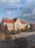 Český Těšín - Henryk Wawreczka