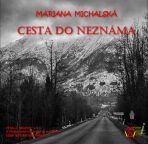 Cesta do neznáma - Mariana Michalská