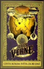 Cesta kolem světa za 80 dní - Jules Verne, ...