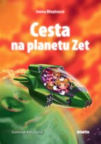 Cesta na planetu Zet - Ivona Březinová