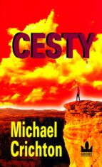 Cesty - Michael Crichton