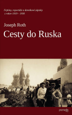 Cesty do Ruska - Joseph Roth