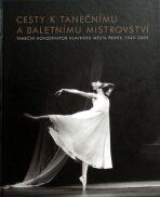 Cesty k tanečnímu a baletnímu mistrovství - Jana Hošková
