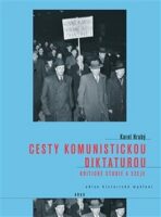 Cesty komunistickou diktaturou - Karel Hrubý