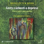 Cesty z úzkosti a deprese - Heinz-Peter Röhr