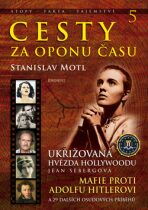 Cesty za oponu času 5 - Ukřižovaná hvězda Hollywoodu Jean Sebergová - Stanislav Motl