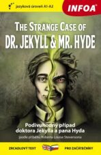 Četba pro začátečníky - The Strange Case of Dr. Jekyll and Mr. Hyde (A1 - A2) - Robert Louis Stevenson