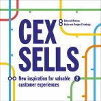Cex Sells: New Inspiration for Valuable Customer Experiences - Beate van Dongen Crombags, ...