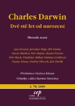 Charles Darwin: dvě stě let od narození - Jaroslav Flegr, Petr Hájek, ...