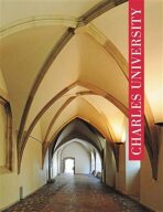 Charles University A Historical Overview (anglická verze) - Marie Štemberková