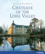 Chateaux of the Loire Valley - ...