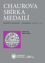 Chaurova sbírka medailí - Jakub Anderle,Emil Novák