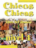 Chicos Chicas 4 Učebnice - María Ángeles Palomino