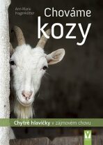 Chováme kozy – chytré hlavičky v zájmovém chovu - Ann-Marie Hagenkötter