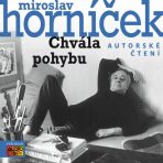 Chvála pohybu - Miroslav Horníček