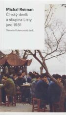 Čínský deník a skupina Listy, jaro 1981 - Michal Reiman, ...