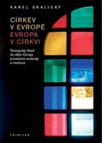 Církev v Evropě, Evropa v církvi - Karel Skalický