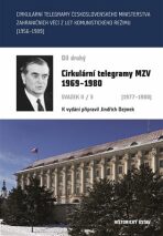 Cirkulární telegramy MZV 1969-1980, díl druhý , svazek II/3 1977-1980 - Jindřich Dejmek