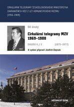 Cirkulární telegramy MZV 1969-1980, svazek II/2 (1973-1977) - Jindřich Dejmek