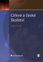 Církve a české školství - Záboj Horák