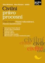 Civilní právo procesní část druhá Řízení vykonávací, řízení insolvenční - Alena Winterová, ...