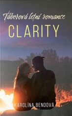 Táborová letní romance - Clarity - Karolína Bendová