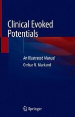 Clinical Evoked Potentials : An Illustrated Manual - Markand Omkar N.