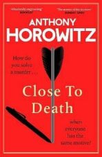 Close to Death - Anthony Horowitz