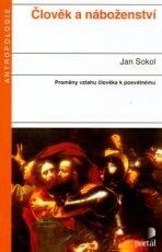 Člověk a náboženství - Jan Sokol