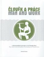Člověk a práce / Man and work - Zdeněk Pokluda