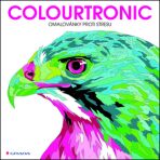 Colourtronic - omalovánky proti stresu - Farnsworthová Lauren