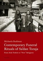 Contemporary Funeral Rituals of Sa'dan Toraja - Michaela Budiman