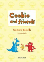 Cookie and Friends B Teacher´s Book - Vanessa Reilly