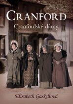 Cranford Cranfordské dámy - Elizabeth Gaskellová