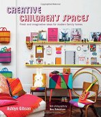 Creative Children's Space - Fresh and imaginative ideas for modern family homes - Ashlyn Gibson