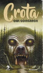Crota - Owl Goingback